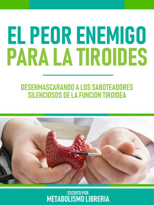cover image of El Peor Enemigo Para La Tiroides